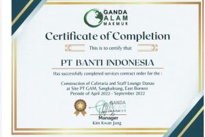 Certificate of Completion Construction of Cafeteria and Staff Lounge Danau at Site PT GAM